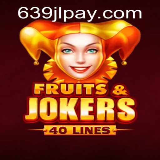 Exploring the Vibrant World of FruitsAndJokers40 and Its Connection to 639JL.COM